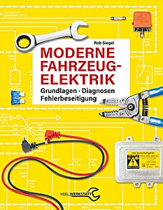 Livre: Moderne Fahrzeugelektrik: Grundlagen - Diagnosen - Fehlerbeseitigung
