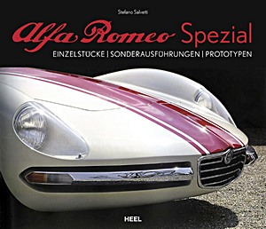 Boek: Alfa Romeo Spezial: Einzelstücke - Sonderausführungen - Prototypen 