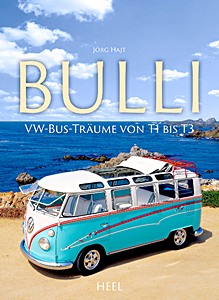 Livre : VW Bulli: VW-Bus-Täume von T1 bis T3