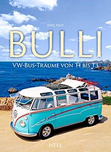 Livre: VW Bulli: VW-Bus-Täume von T1 bis T3 