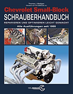 Livre : Chevrolet Small-Block Schrauberhandbuch - Alle Ausführungen seit 1955 