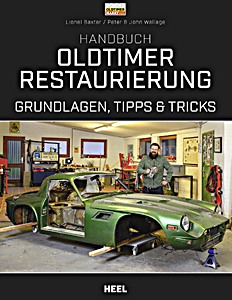 Livre: Handbuch Oldtimer-Restaurierung - Grundlagen, Tipps und Tricks 