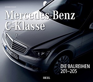 Książka: Mercedes-Benz C-Klasse: Die Baureihen 201-205 