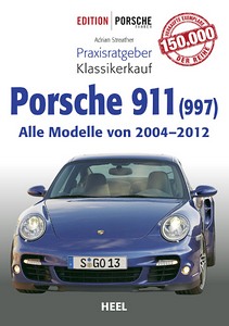 Livre: Porsche 911 (Typ 997): Alle Modelle (2004-2012) - Praxisratgeber Klassikerkauf