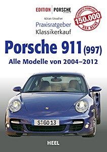 Livre : Porsche 911 (Typ 997): Alle Modelle (2004-2012) - Praxisratgeber Klassikerkauf