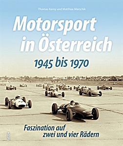 Livre: Motorsport in Österreich - 1945 bis 1970 