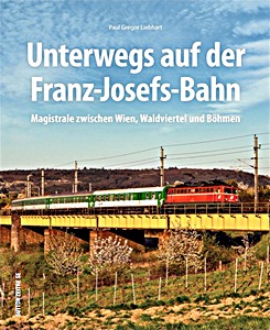 Livre: Unterwegs auf der Franz-Josefs-Bahn
