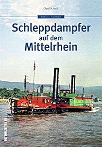 Boek: Schleppdampfer auf dem Mittelrhein 