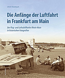 Boek: Die Anfange der Luftfahrt in Frankfurt am Main