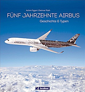 Książka: Funf Jahrzehnte Airbus - Geschichte & Typen