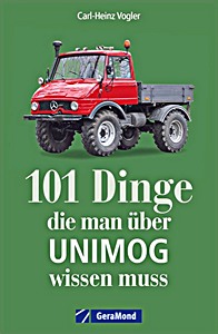 Livre: 101 Dinge, die man über Unimog wissen muss 