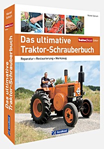 Boek: Das ultimative Traktor-Schrauberbuch - Reparatur, Restaurierung, Werkzeug 