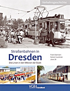 Strassenbahnen in Dresden - Die Linien in den Westen
