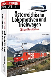 Book: Typenatlas Österreichische Lokomotiven und Triebwagen - ÖBB und Privatbahnen 