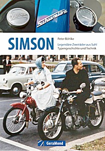 Livre : Simson: Legendäre Zweiräder aus Suhl - Typengeschichte und Technik 