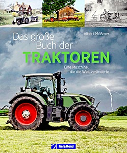 Książka: Das große Buch der Traktoren - Eine Maschine, die die Welt veränderte 