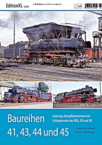 Boek: Baureihen 41, 43, 44 und 45 - Güterzug-Dampflokomotiven mit Schlepptender der DRG, DB und DR 