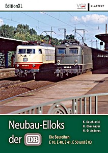 Książka: Neubau-Elloks der DB: Die Baureihen E 10, E 40, E 41, E 50 und E 03 