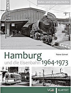 Buch: Hamburg und die Eisenbahn 1964-1973