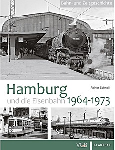 Boek: Hamburg und die Eisenbahn 1964-1973 