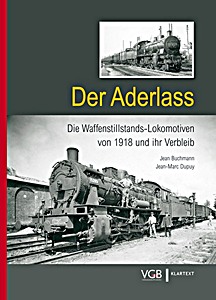 Book: Der Aderlass: Die Waffenstillstands-Lokomotiven von 1918 und ihr Verbleib 