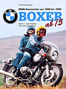 Buch: BMW Boxer Zweiventiler ab /5 (1969-1984) - Alle Modelle mit zwei Federbeinen (Boxer im Detail Band 1) 