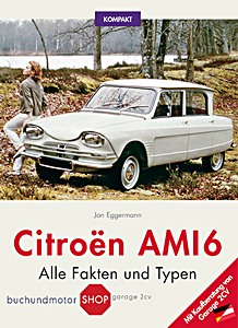 Buch: Citroen Ami 6 Kompakt: Alle Fakten und Typen