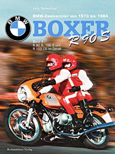 Livre: BMW Boxer Zweiventiler (1973-1984) - R 90 S, R 100 S und R 100 CS (Boxer im Detail Band 4)