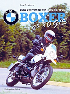 Buch: BMW Boxer Zweiventiler ab 80 G/S (1980-1996) - Alle Modelle mit Einarmschwinge (Boxer im Detail Band 2) 