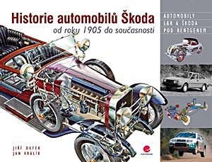 Książka: Historie automobilu Škoda - od roku 1905 do soucasnosti 