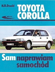 Livre : Toyota Corolla (modele 1983-1992) Sam naprawiam samochód