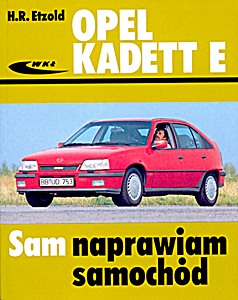 Book: Opel Kadett E (09/1984 - 08/1991) Sam naprawiam samochód