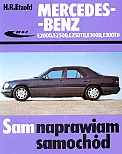 Książka: MB E200 D, E250 D/TD, E300 D/TD (seria W 124)