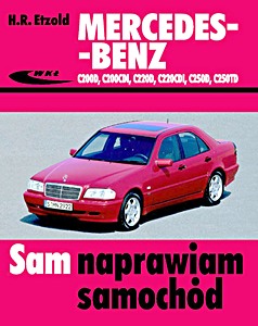 Livre: Mercedes-Benz C200 D, C200 CDI, C220 D, C220 CDI, C250 D, C250 TD (serii 202, 06/1993 - 05/2000)