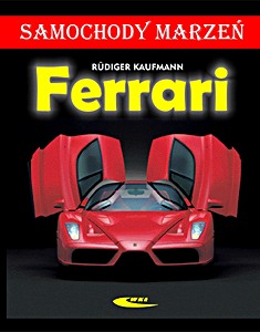 Boek: Ferrari (Samochoy marzeń) 