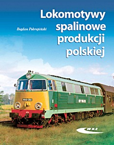 Livre: Lokomotywy spalinowe produkcji polskiej
