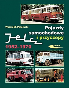 Book: Pojazdy samochodowe i przyczepy Jelcz 1952-1970