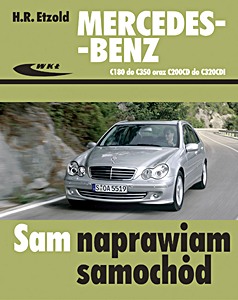 Livre: Mercedes-Benz benzyna C180 do C350 / diesel C200CDI do C320CDI (serii W203, 05/2000 - 03/2007)