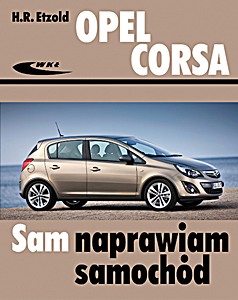 Livre: Opel Corsa D - benzyna i diesel (10/2006-12/2009)