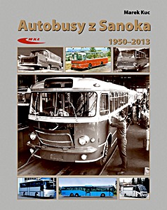 Książka: Autobusy z Sanoka: 1950-2013