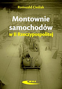 Książka: Montownie samochodów w II Rzeczypospolitej 