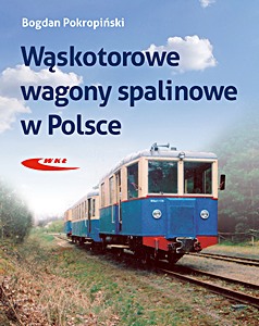 Livre: Wąskotorowe wagony spalinowe w Polsce 