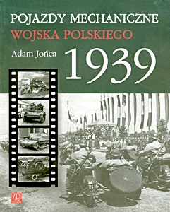 Książka: Pojazdy mechaniczne Wojska Polskiego 1939