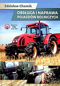 Książka: Obsługa i naprawa pojazdów rolniczych 