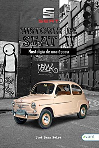 Book: Historia de Seat (II) - Nostalgia de una época 