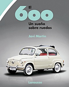 Livre : El 600 - Un sueño sobre ruedas