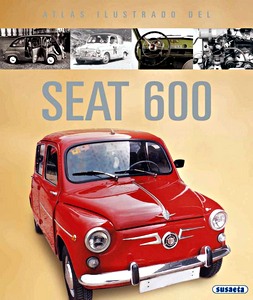 Książka: Seat 600 - Atlas Ilustrado