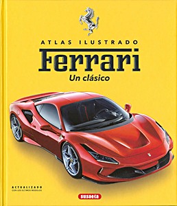 Książka: Ferrari - Un clásico (Atlas Ilustrado)