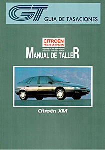 Livre: Citroën XM - gasolina - 4 cilindros 2.0 y V6 3.0 (desde 1989) - Manual de taller y reparación GT