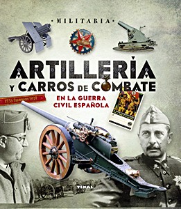 Książka: Artillería y Carros de Combate en la Guerra Civil Española 